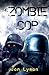 The Zombie Cop