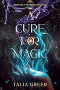 A Cure for Magic