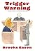 Trigger Warning: Tales from a Life in the Law