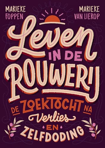 Leven in de rouwerij: De zoektocht na verlies en zelfdoding (Dutch Edition)