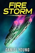 Firestorm 7: Infected: A Father/Son Sci-Fi Adventure
