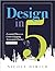 Design in Five: Essential P...