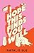 I Hope This Finds You Well by Natalie Sue
