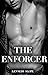 The Enforcer: An Enemies-to-Lovers Romance (Crowned Legacy Book 3)