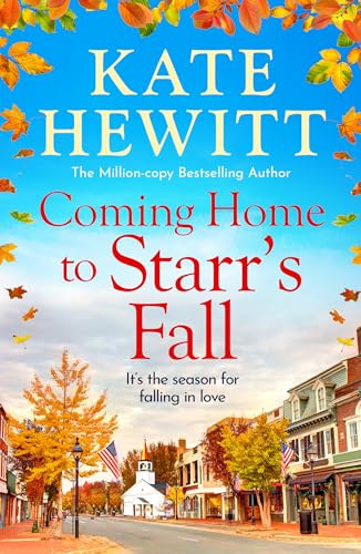 Coming Home to Starr's Fall (Starr’s Fall, #1)