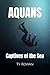 Captives of the Sea by Ty Rowan Captives of the Sea by Ty Rowan