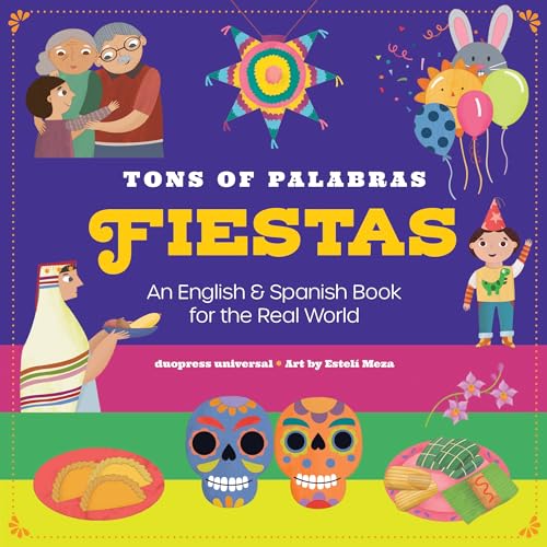 Tons of Palabras: Fiestas: An English & Spanish Book for the Real World (Board Book)