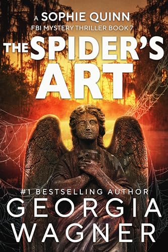 The Spider's Art: A Sophie Quinn FBI Mystery Thriller (Kindle Edition)