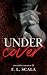 UnderCover by F. L. Scala