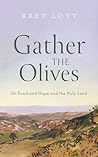 Gather the Olives...
