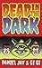 Dead in the Dark by Daniel Jay