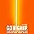 Go Higher: Five Practices for Purpose, Success, and Inner Peace