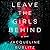 Leave the Girls Behind