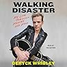 Walking Disaster by Deryck Whibley