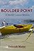 Boulder Point: Book 2 in th...