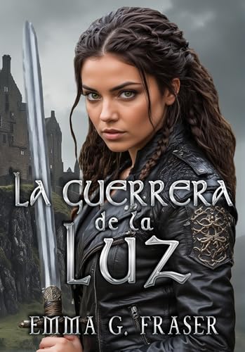 La guerrera de la luz (Kindle Edition)