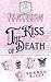 The Kiss Of Death by Shanen Ricci The Kiss Of Death by Shanen Ricci