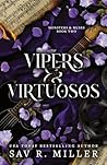 Vipers and Virtuo...