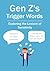 Gen Z's Trigger Words: Exploring the Lexicon of Sensitivity