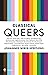Classical Queers (Dutch Edition)