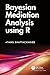 Bayesian Mediation Analysis using R