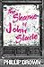 The Shame of John Slade