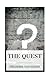 The Quest: The authorized translation from the Dutch of De kleine Johannes