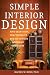 Simple Interior Design by Rachel Bush