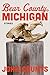 Bear County, Michigan: Stories
