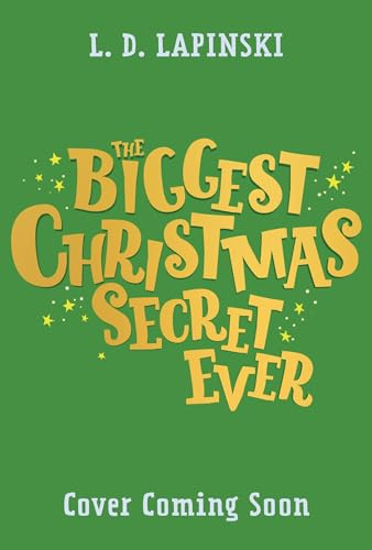 The Biggest Christmas Secret Ever: A laugh out loud story of family Christmas chaos! (Kindle Edition)