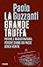 La grande truffa: Potere e ...