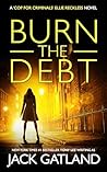 Burn the Debt by Jack Gatland
