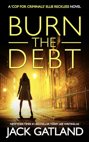 Burn the Debt (Ellie Reckless #5)