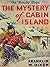 The Mystery of Cabin Island by Franklin W. Dixon