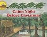 Cajun Night Before Christmas® (Abbreviated Board Book)