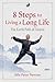 8 Steps to Living a Long Li...