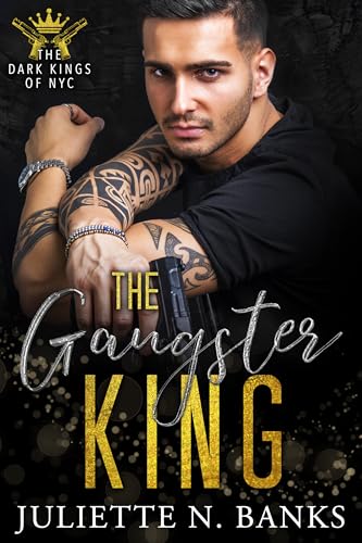 The Gangster King (The Dark Kings of NYC #6)
