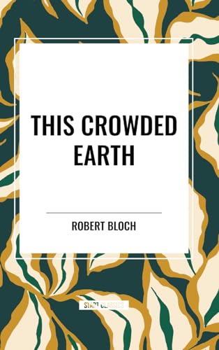 This Crowded Earth