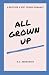 All Grown Up
