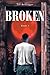 Broken: Book 1