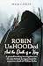 Robin Unhooded: And the Dea...