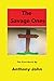 The Savage Ones: The First ...