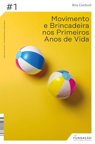 Movimento e Brincadeira nos Primeiros Anos de Vida (Portuguese Edition)