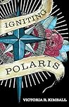 Igniting Polaris
