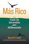 Más Rico: La Guía de Inversión para Millennials (Spanish Edition)