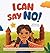 I Can Say No!: A Kid's book...