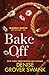 Bake Off (Maddie Baker Mystery, #2)
