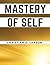 Mastery of Self
