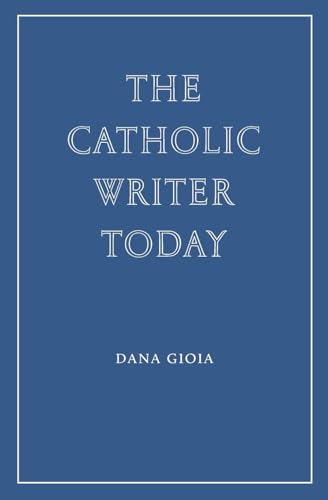 The Catholic Writer Today (Paperback)