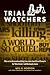 Trial Watchers: Why we're o...